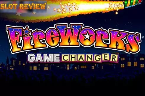 Fireworks Game Changer slot